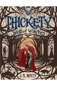 The Thickety #3: Well of Witches