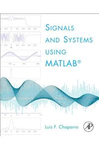 Signals and Systems Using MATLAB