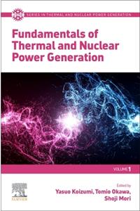 Fundamentals of Thermal and Nuclear Power Generation