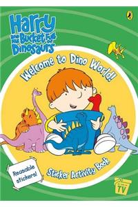 Harry and His Bucket Full of Dinosaurs: Welcome to Dino World! Sticker Activity Book