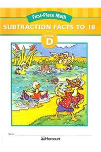 First-Place Math, Book D: Subtraction Facts to 18
