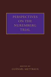 Perspectives on the Nuremberg Trial