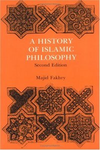 A History of Islamic Philosophy (Sec. Edn)