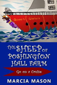 Sheep of Poshington Hall Farm Go On A Cruise