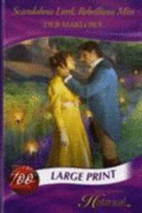 Scandalous Lord, Rebellious Miss