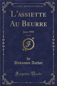 L'Assiette Au Beurre, Vol. 376