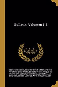 Bulletin, Volumes 7-8