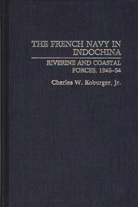 The French Navy in Indochina