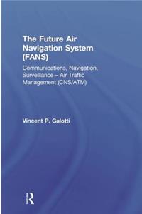 The Future Air Navigation System (FANS)