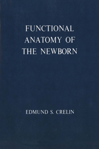 Functional Anatomy of the Newborn