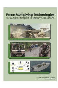 Force Multiplying Technologies for Logistics Support to Military Operations