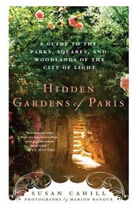 Hidden Gardens of Paris