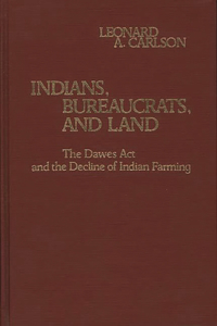 Indians, Bureaucrats, and Land