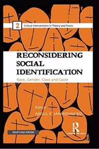 Reconsidering Social Identification: Race, Gender, Class and Caste