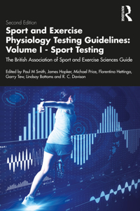 Sport and Exercise Physiology Testing Guidelines: Volume I - Sport Testing