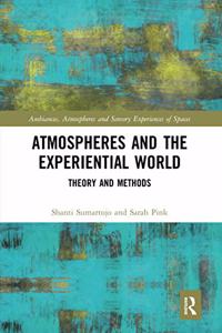 Atmospheres and the Experiential World