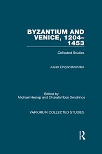 Byzantium and Venice, 1204-1453