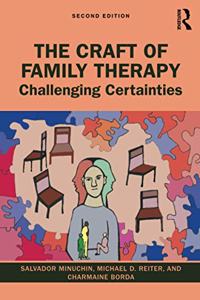 The Craft of Family Therapy