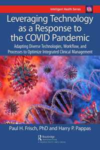 Leveraging Technology as a Response to the Covid Pandemic