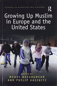 Growing Up Muslim in Europe and the United States