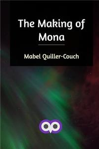The Making of Mona