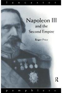 Napoleon III and the Second Empire