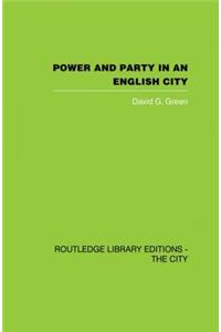 Power and Party in an English City