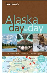 Frommer's Alaska Day by Day