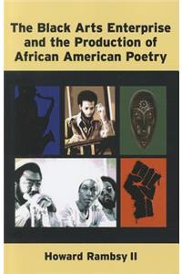 Black Arts Enterprise and the Production of African American Poetry