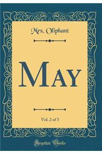 May, Vol. 2 of 3 (Classic Reprint)