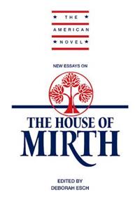 New Essays on 'The House of Mirth'