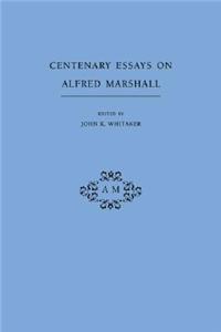 Centenary Essays on Alfred Marshall