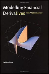 Modelling Financial Derivatives with Mathematica (R)