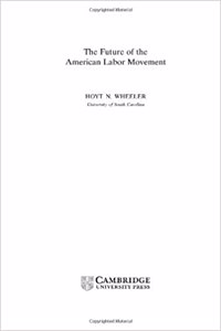 Future of the American Labor Movement