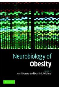 Neurobiology of Obesity