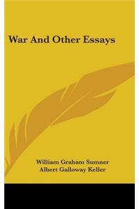 War And Other Essays