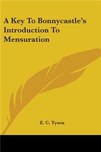 Key To Bonnycastle's Introduction To Mensuration