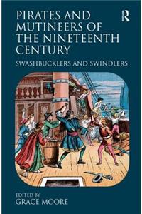 Pirates and Mutineers of the Nineteenth Century