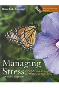 Managing Stress: Principles and Strategies for Health and Well-being