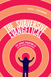 Subversive Evangelical