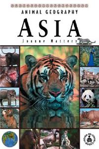 Animal Geography: Asia