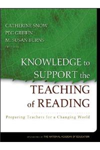 Knowledge to Support the Teaching of Reading