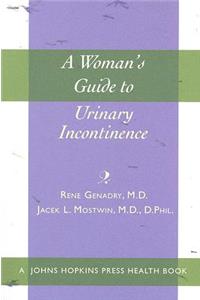 A Woman's Guide to Urinary Incontinence