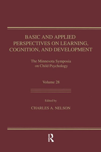 Basic and Applied Perspectives on Learning, Cognition, and Development