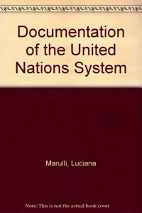 DOCUMENTATION OF THE UN SYSTE
