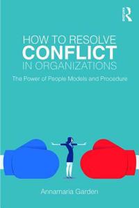 How to Resolve Conflict in Organizations