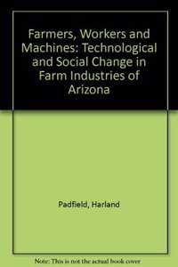 Farmers, Workers and Machines
