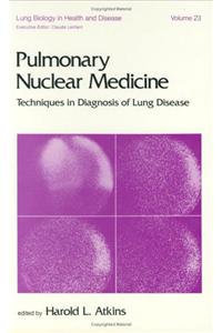 Pulmonary Nuclear Medicine