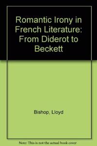 Romantic Irony in French Literature from Diderot to Beckett