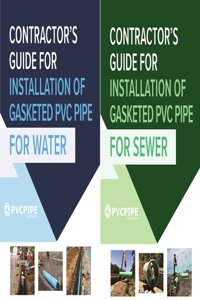 Contractor's Guide for Installation of Gasketed PVC Pipe for Water / For Sewer